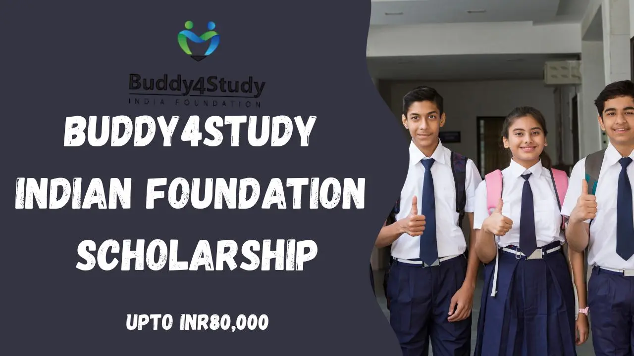 Buddy4Study India Foundation Scholarship